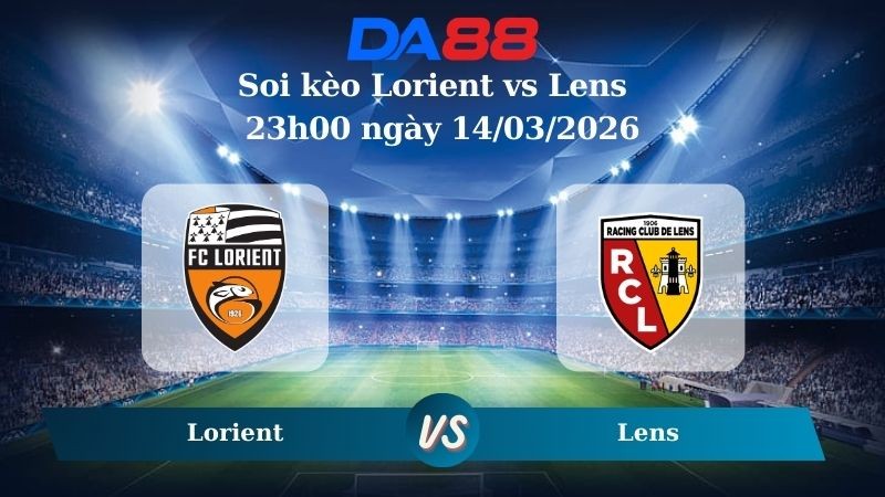 DA88 Nhận định soi kèo Lorient vs Lens 23h00 ngày 14/03/2026 – Ligue 1